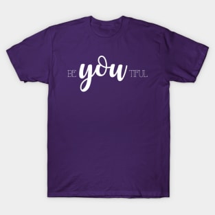 Be-You-Tiful T-Shirt